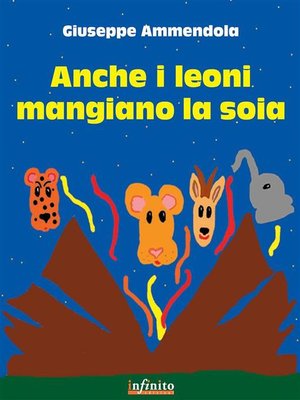 cover image of Anche i leoni mangiano la soia
